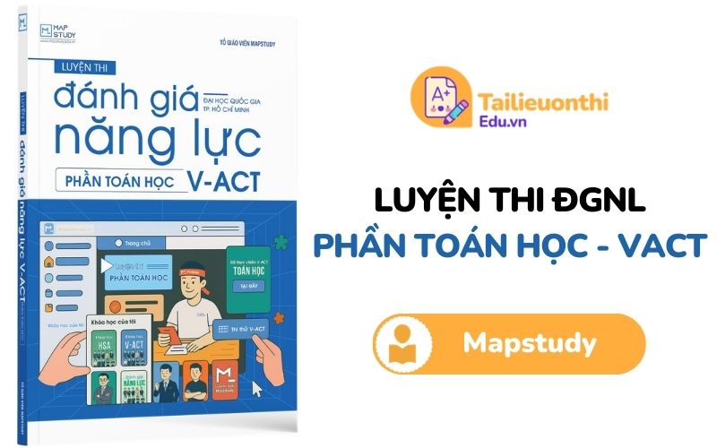 Luyện thi ĐGNL V-ACT phần Toán Học Mapstudy PDF