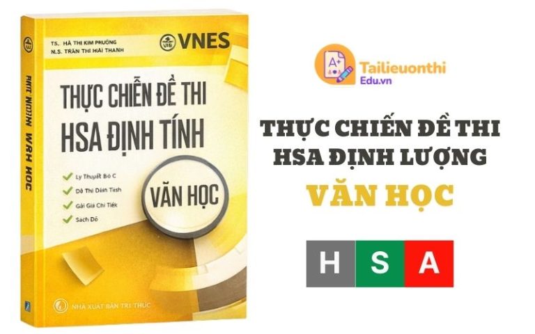 Thực chiến đề thi HSA Định lượng Văn Học VNES PDF