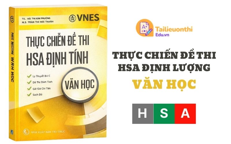 Thực chiến đề thi HSA Định lượng Văn Học VNES PDF