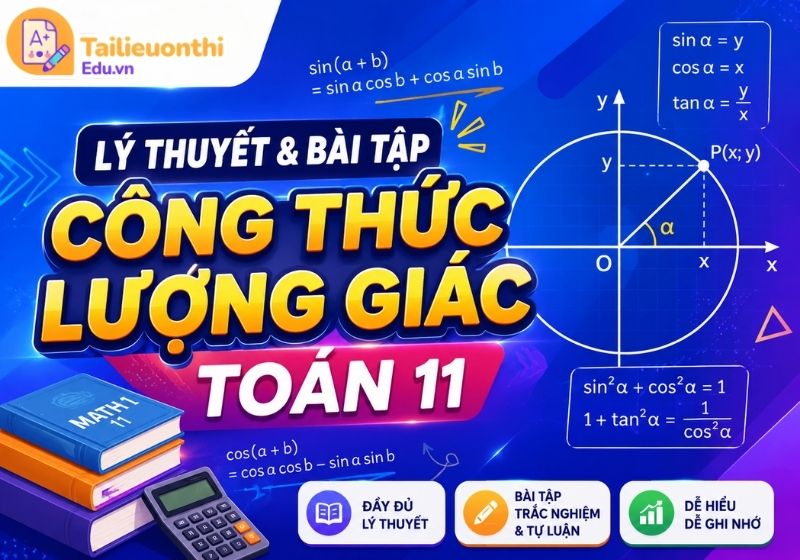 Lý thuyết và bài tập Công thức lượng giác Toán 11