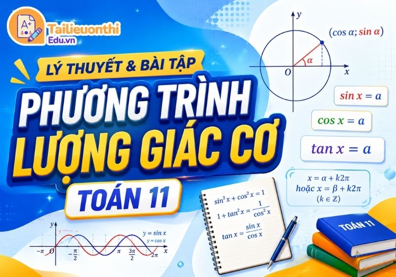 Lý thuyết và bài tập Phương trình lượng giác cơ Toán 11