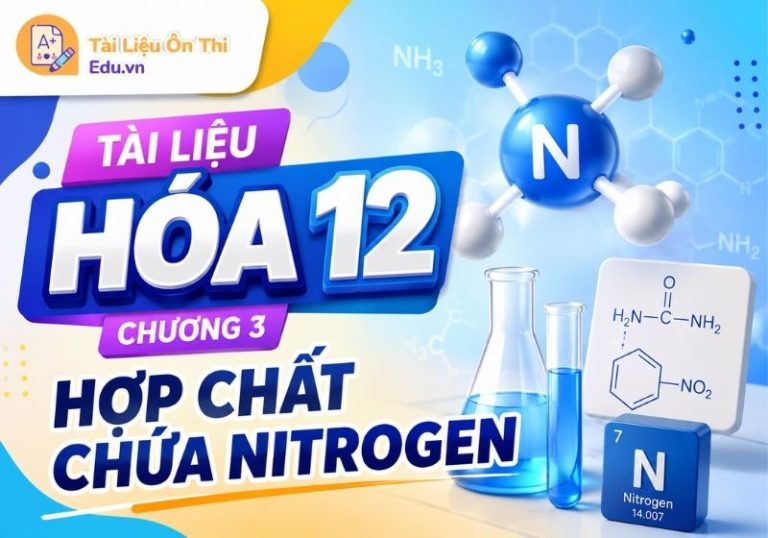 Tài liệu Hóa 12 Chương 3 Hợp chất chứa nitrogen