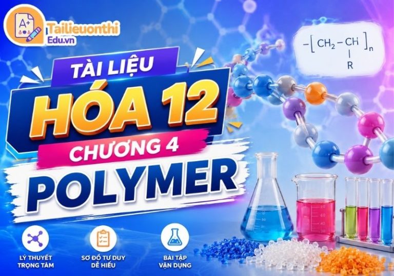Tài liệu Hóa 12 Chương 4 Polymer