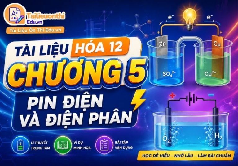 Tài liệu Hóa 12 Chương 5 Pin điện và điện phân
